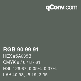 カラーコード: RGB 90 99 91 | qconv.com