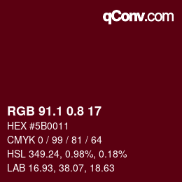 カラーコード: RGB 91.1 0.8 17 | qconv.com