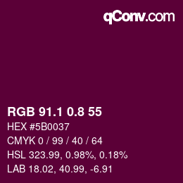 カラーコード: RGB 91.1 0.8 55 | qconv.com