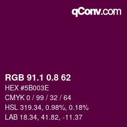 カラーコード: RGB 91.1 0.8 62 | qconv.com