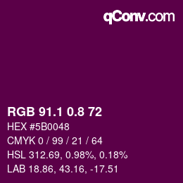 カラーコード: RGB 91.1 0.8 72 | qconv.com