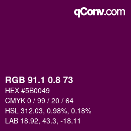 カラーコード: RGB 91.1 0.8 73 | qconv.com