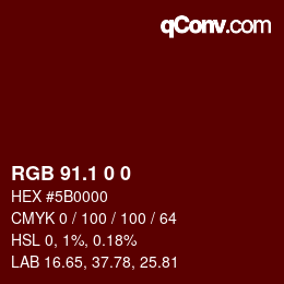 Color code: RGB 91.1 0 0 | qconv.com