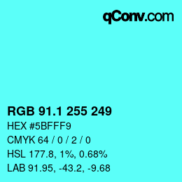 カラーコード: RGB 91.1 255 249 | qconv.com