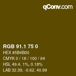 カラーコード: RGB 91.1 75 0 | qconv.com