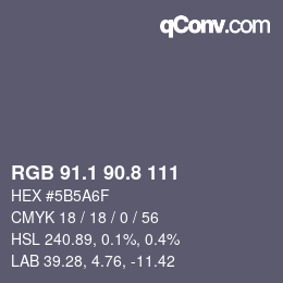 カラーコード: RGB 91.1 90.8 111 | qconv.com
