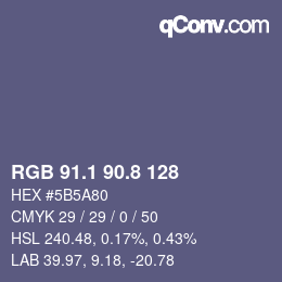 カラーコード: RGB 91.1 90.8 128 | qconv.com