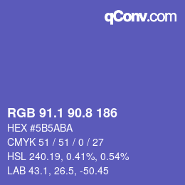 カラーコード: RGB 91.1 90.8 186 | qconv.com