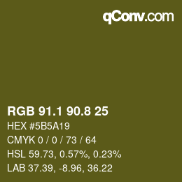 カラーコード: RGB 91.1 90.8 25 | qconv.com