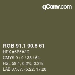 カラーコード: RGB 91.1 90.8 61 | qconv.com