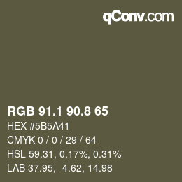 カラーコード: RGB 91.1 90.8 65 | qconv.com