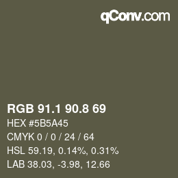 Color code: RGB 91.1 90.8 69 | qconv.com