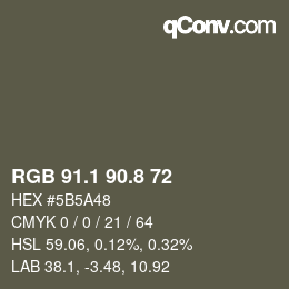 カラーコード: RGB 91.1 90.8 72 | qconv.com