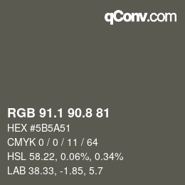 カラーコード: RGB 91.1 90.8 81 | qconv.com