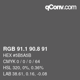 Color code: RGB 91.1 90.8 91 | qconv.com