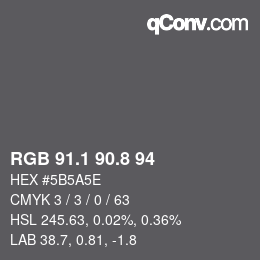Color code: RGB 91.1 90.8 94 | qconv.com