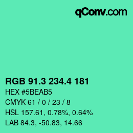 カラーコード: RGB 91.3 234.4 181 | qconv.com