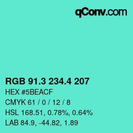 カラーコード: RGB 91.3 234.4 207 | qconv.com