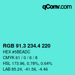 カラーコード: RGB 91.3 234.4 220 | qconv.com