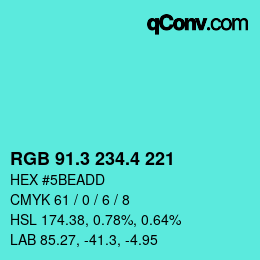 カラーコード: RGB 91.3 234.4 221 | qconv.com