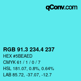 カラーコード: RGB 91.3 234.4 237 | qconv.com