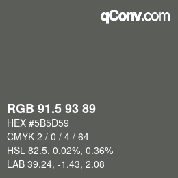 Color code: RGB 91.5 93 89 | qconv.com