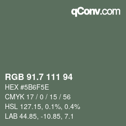 カラーコード: RGB 91.7 111 94 | qconv.com