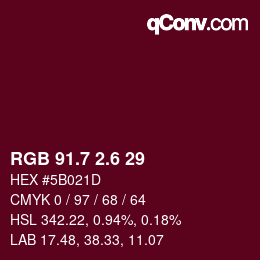 カラーコード: RGB 91.7 2.6 29 | qconv.com