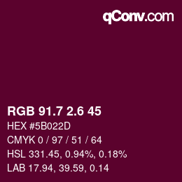 カラーコード: RGB 91.7 2.6 45 | qconv.com