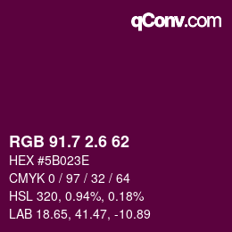 カラーコード: RGB 91.7 2.6 62 | qconv.com