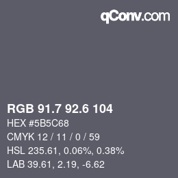 カラーコード: RGB 91.7 92.6 104 | qconv.com