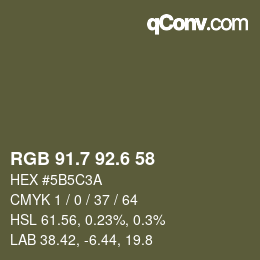 カラーコード: RGB 91.7 92.6 58 | qconv.com
