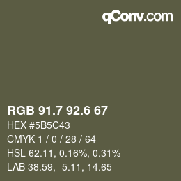 カラーコード: RGB 91.7 92.6 67 | qconv.com