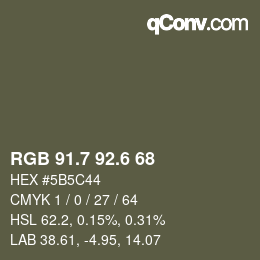 カラーコード: RGB 91.7 92.6 68 | qconv.com