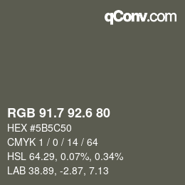 カラーコード: RGB 91.7 92.6 80 | qconv.com