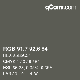 カラーコード: RGB 91.7 92.6 84 | qconv.com