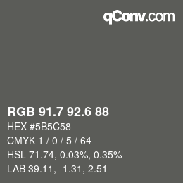 カラーコード: RGB 91.7 92.6 88 | qconv.com