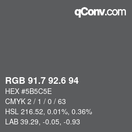 カラーコード: RGB 91.7 92.6 94 | qconv.com