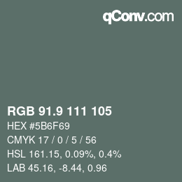 カラーコード: RGB 91.9 111 105 | qconv.com