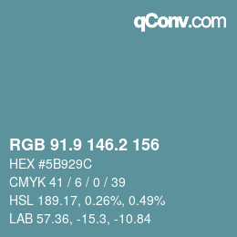 カラーコード: RGB 91.9 146.2 156 | qconv.com