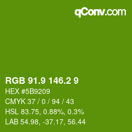 カラーコード: RGB 91.9 146.2 9 | qconv.com