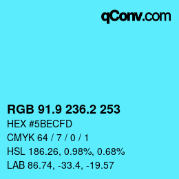 カラーコード: RGB 91.9 236.2 253 | qconv.com