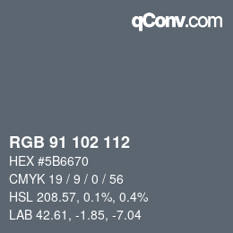 Color code: RGB 91 102 112 | qconv.com