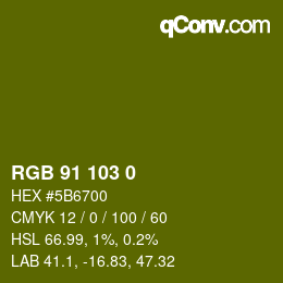 Color code: RGB 91 103 0 | qconv.com