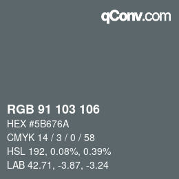 Color code: RGB 91 103 106 | qconv.com