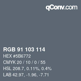 カラーコード: RGB 91 103 114 | qconv.com