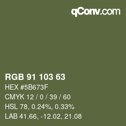 Color code: RGB 91 103 63 | qconv.com