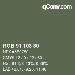 Color code: RGB 91 103 80 | qconv.com