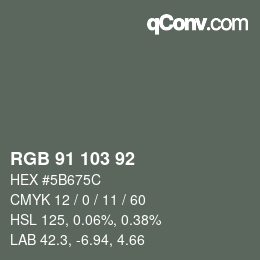颜色代码: RGB 91 103 92 | qconv.com
