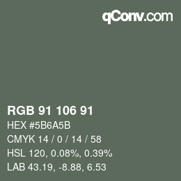 Color code: RGB 91 106 91 | qconv.com